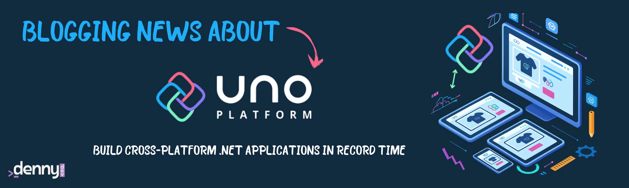 Blogging News About Uno Platform